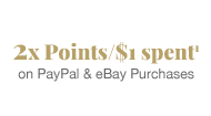 2x Point/$1 spent 1 on PayPal and eBay Purchases