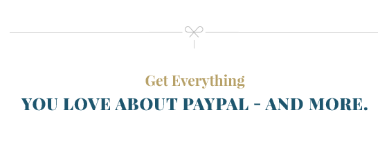 Get everything you love about PayPal and more.