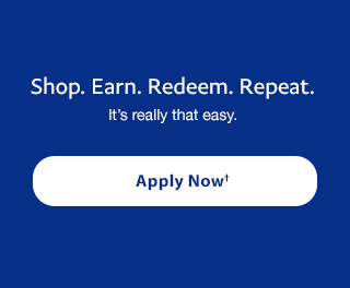 Shop Earn Redeem Repeat. Apply Now