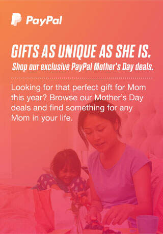 Gifts as unique as she is. Shop our exclusive PayPal Mother's Day deals.