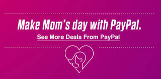 Make Mom's day with PayPal. See More Deals From PayPal