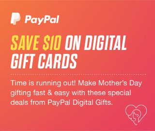 SAVE $10 ON DIGITAL GIFT CARDS