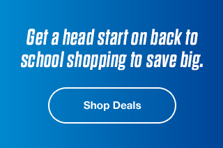Get a head start on back to school shopping to save big. | Shop Deals