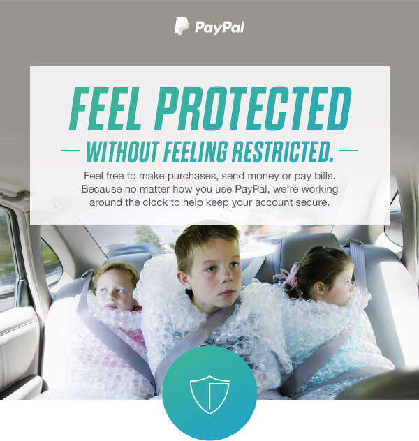 Feel protected without feeling restricted.