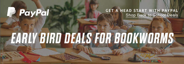 PayPal | GET A HEAD START WITH PAYPAL | Shop Back to School Deals | EARLY BIRD DEALS FOR BOOKWORMS