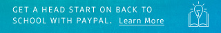 GET A HEAD START ON BACK TO SCHOOL WITH PAYPAL. | Learn More