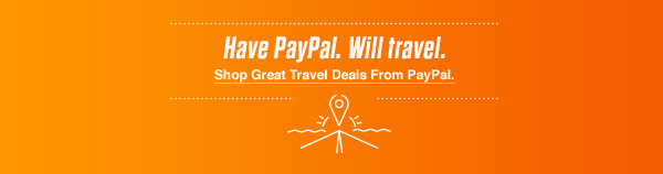 Have PayPal. Will travel.