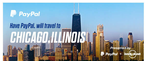 PayPal's places to see: Chicago.