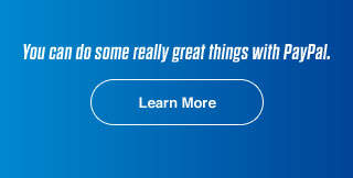 You can do some really great things with PayPal. Learn More.