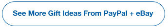 See More Gift Ideas From PayPal + eBay