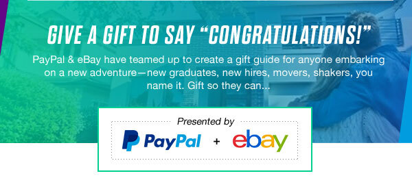 Give a gift to say Congratulations! PayPal and eBay have teamed up to create a gift guide for anyone embarking on a new adventure—new graduates, new hires, movers, shakers, you name it. Gift so they can... 