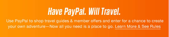 Have PayPal. Will Travel. | Learn More & See Rules