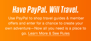 Have PayPal. Will Travel. | Learn More & See Rules