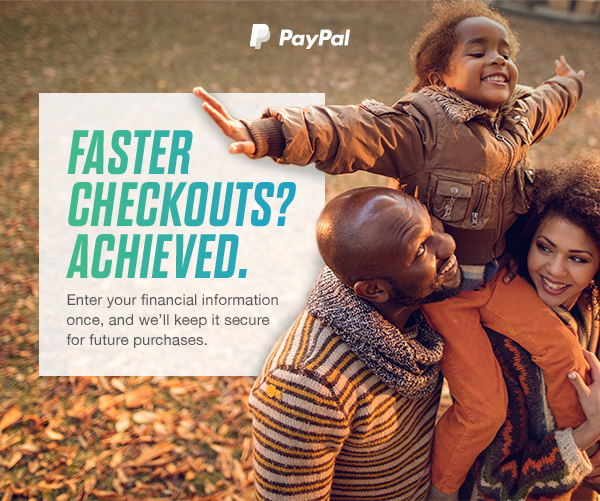 PayPal | FASTER CHECKOUTS? ACHIEVED.