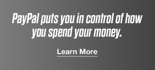 PayPal puts you in control of how you spend your money. | Learn More