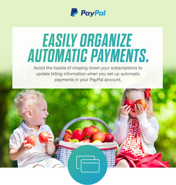 PayPal | EASILY ORGANIZE AUTOMATIC PAYMENTS.