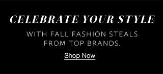 CELEBRATE YOUR STYLE | Shop Now