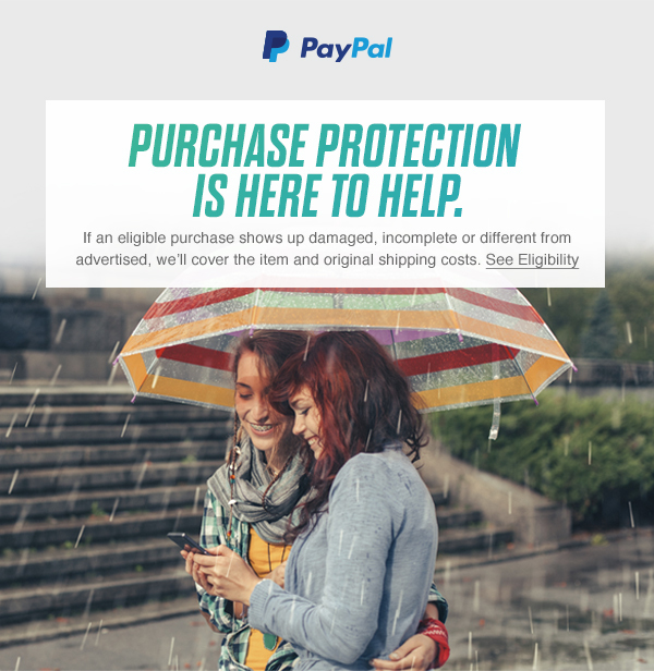 PayPal | Purchase Protection is here to help. | See Eligibility